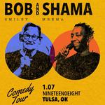 Bob & Shama Comedy Tour