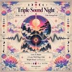 TRIPLE SOUND NIGHT