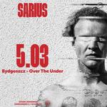 SARIUS | BYDGOSZCZ | 05.03 OVER THE UNDER 