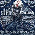 Sólstafir & Enslaved (special guest Gaahls WYRD) | Sol Midgardiae Europe 2027