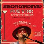 Jason Cardinal's Five Star Lounge - Thursdays at Brewery 44 in Carver, Ma