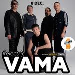 VAMA #Electric LIVE la Berăria H