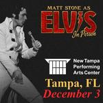 Matt Stone as ELVIS: In Person "A Blue Christmas Show" Live At New Tampa Performing Arts