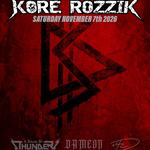 Kore Rozzik w/ A Sound of Thunder, Dameon, Drop 42