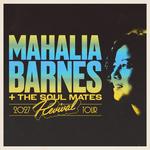 Mahalia Barnes + The Soul Mates - 2027 Revival Tour