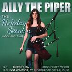 Ally the Piper: The Holiday Session Tour