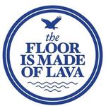 The Floor Is Made of Lava