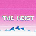 Heist