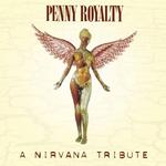 Penny Royalty: A Nirvana Tribute