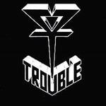 Trouble