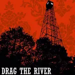 Drag the River