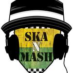 Ska N Mash