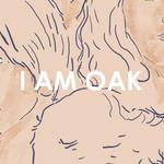 I am Oak