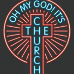 Oh My God! It's The Church