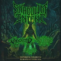 Affiche Shadow of Intent, Aborted, Disembodied Tyrant, Soreption