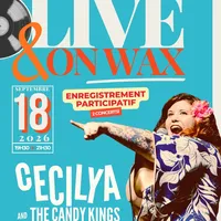 Affiche Cecilya & the Candy Kings feat. Sax Gordon - enregistrement live participatif