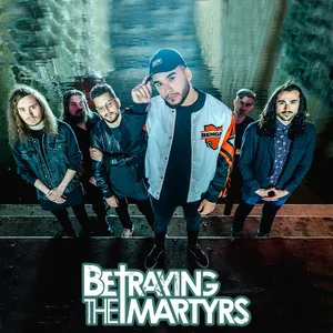 BETRAYING THE MARTYRS Concerts & Live Tour Dates: 2026-2027