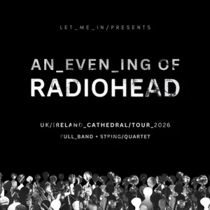 An Evening of Radiohead at Hereford Cathedral