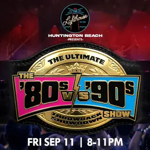 The 80s vs 90s ShowHuntington Beach チケット, The Lighthouse
