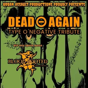 Dead Again - Type O Negative Tribute Morenci Tickets, Rex Theatre