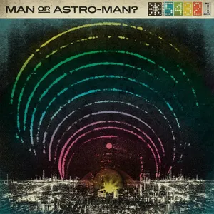 Man or Astro-man? Concerts & Live Tour Dates: 2026-2027 Tickets