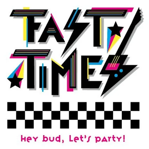 Fast Times
