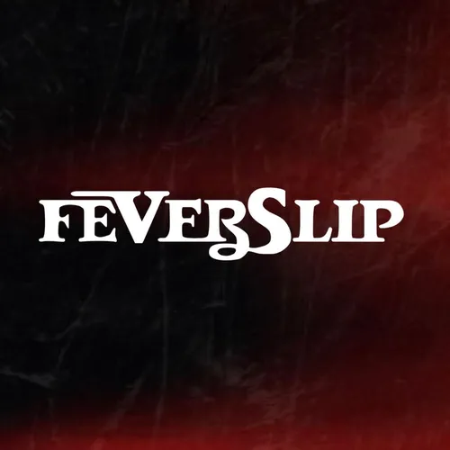 Feverslip