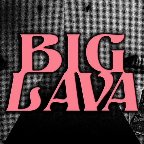 Big Lava