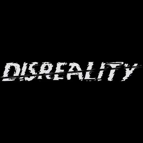 Disreality