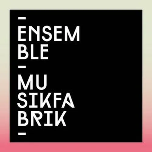 Ensemble Musikfabrik