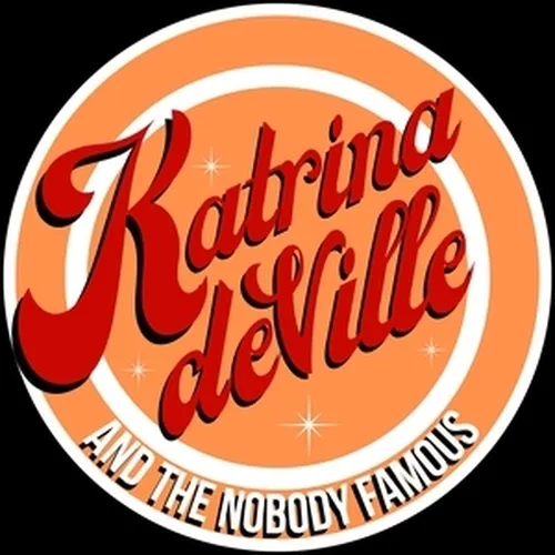 Katrina deVille and The Nobody Famous
