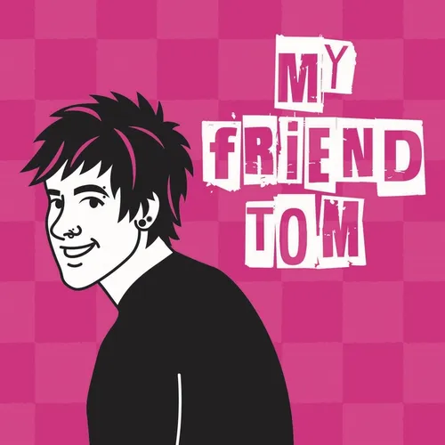 My Friend Tom