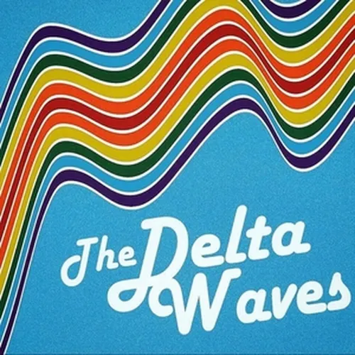 The Delta Waves