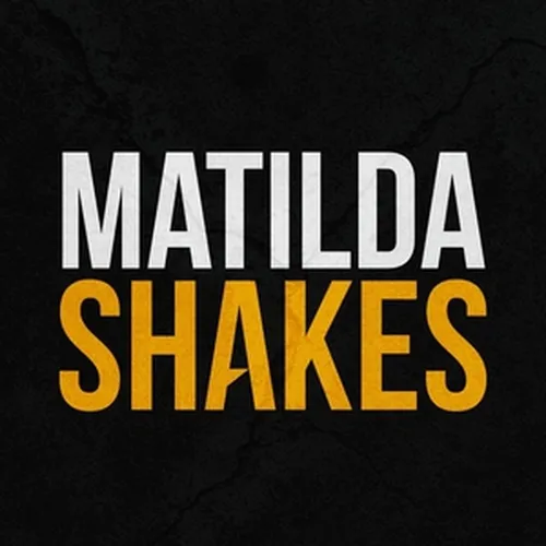 Matilda Shakes