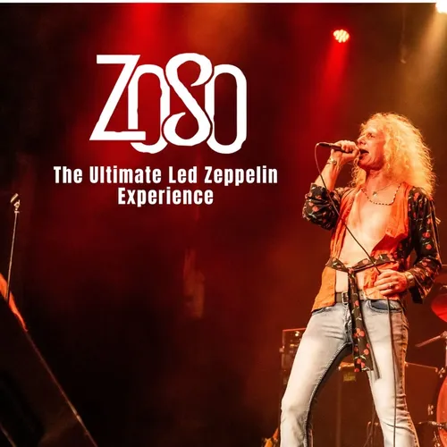 Zoso The Ultimate Led Zeppelin Experience