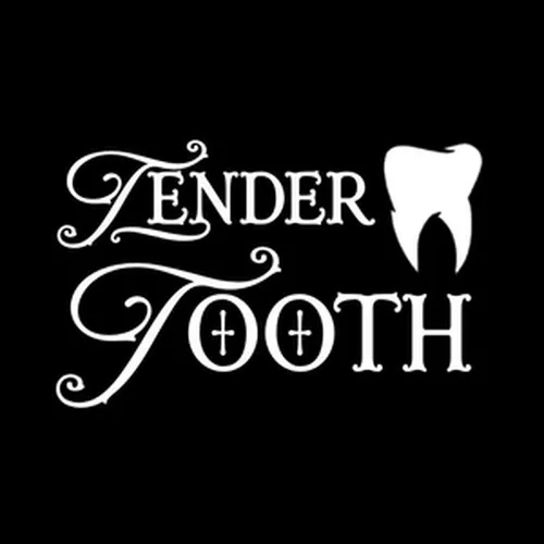 Tender Tooth