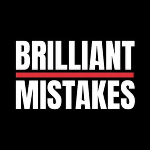 Brilliant Mistakes