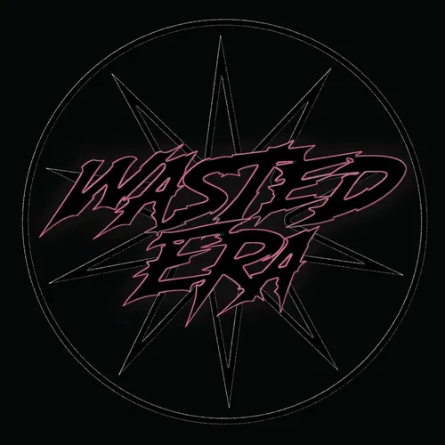 Wasted Era