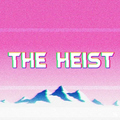 Heist