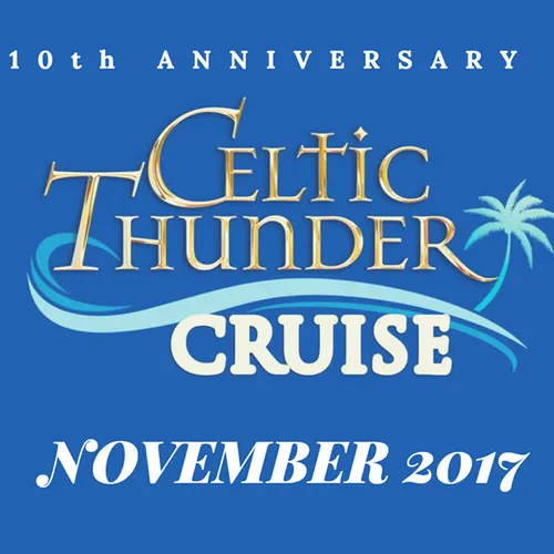 Celtic Thunder Cruise