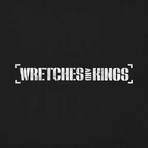Wretches And Kings