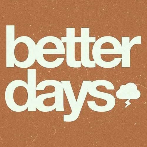 Better Days