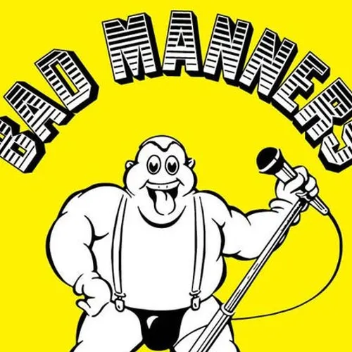 Bad Manners